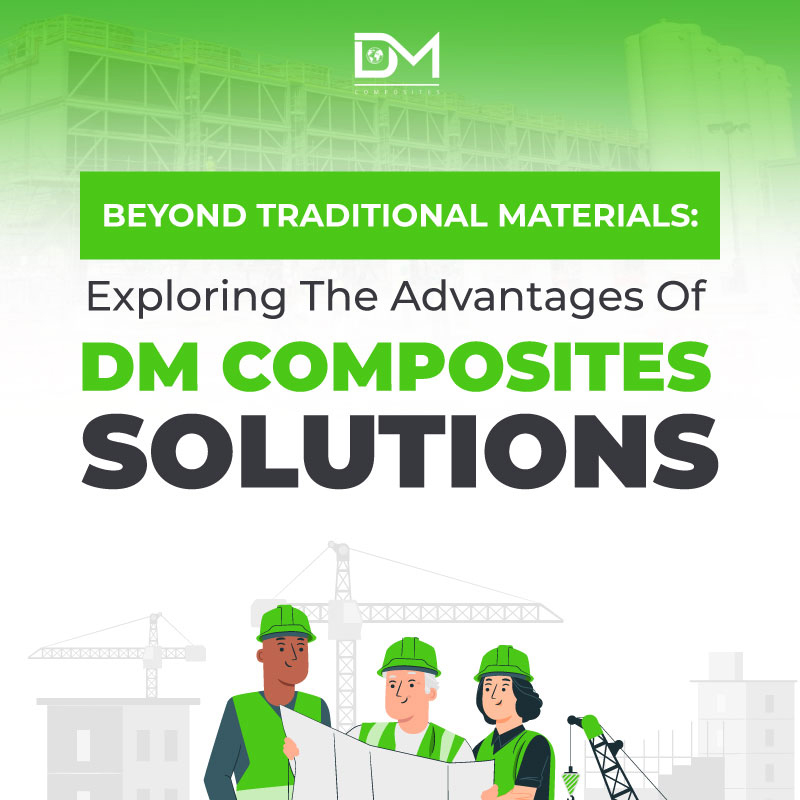 Beyond-Traditional-Materials-Exploring-the-Advantages-of-DM-Composites-Solutions-thumbnail