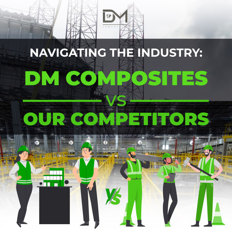 Navigating-the-Industry-DM-Composites-vs.-Our-Competitors-thumbnail